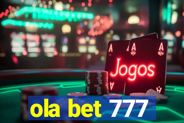 ola bet 777